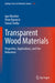 Transparent Wood Materials: Properties, Applications, and Fire Behaviour by Igor Wachter