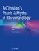 A Clinician's Pearls & Myths in Rheumatology by John H. Stone