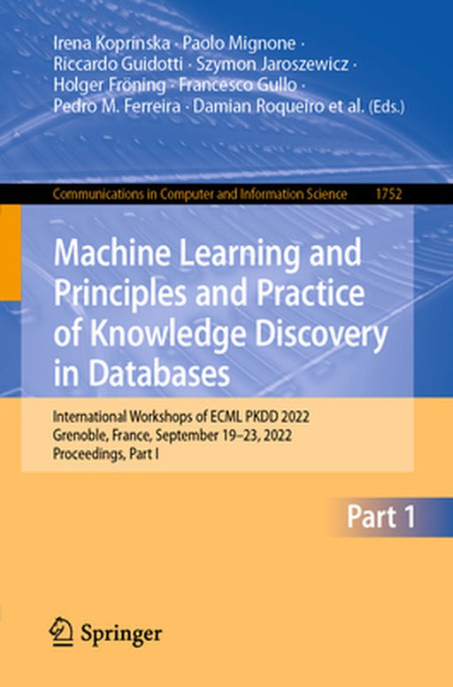 Machine Learning and Principles and Practice of Knowledge Discovery in Databases: International Workshops of Ecml Pkdd 2022, Grenoble, France, Septemb by Irena Koprinska
