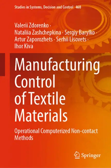 Manufacturing Control of Textile Materials: Operational Computerized Non-Contact Methods by Valerii Zdorenko
