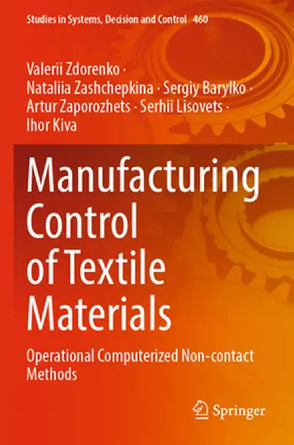 Manufacturing Control of Textile Materials: Operational Computerized Non-Contact Methods by Valerii Zdorenko