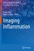 Imaging Inflammation by Francis Man