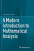 A Modern Introduction to Mathematical Analysis by Alessandro Fonda