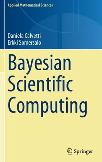 Bayesian Scientific Computing by Daniela Calvetti