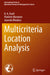 Multicriteria Location Analysis by H. A. Eiselt