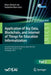 Application of Big Data, Blockchain, and Internet of Things for Education Informatization: Second Eai International Conference, Bigiot-Edu 2022, Virtu by Mian Ahmad Jan
