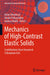 Mechanics of High-Contrast Elastic Solids: Contributions from Euromech Colloquium 626 by Holm Altenbach