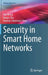 Security in Smart Home Networks by Yan Meng