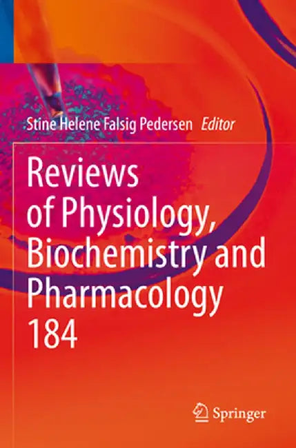 Reviews of Physiology, Biochemistry and Pharmacology by Stine Helene Falsig Pedersen