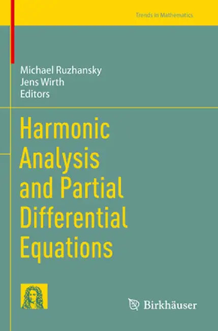 Harmonic Analysis and Partial Differential Equations by Michael Ruzhansky