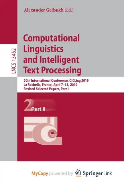 Computational Linguistics and Intelligent Text Processing: 20th International Conference, CICLing 2019, La Rochelle, France, April 7-13, 2019, Revised Selected Papers, Part II