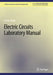 Electric Circuits Laboratory Manual by Asadi