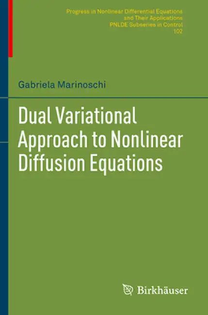Dual Variational Approach to Nonlinear Diffusion Equations by Gabriela Marinoschi