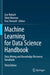 Machine Learning for Data Science Handbook: Data Mining and Knowledge Discovery Handbook by Lior Rokach