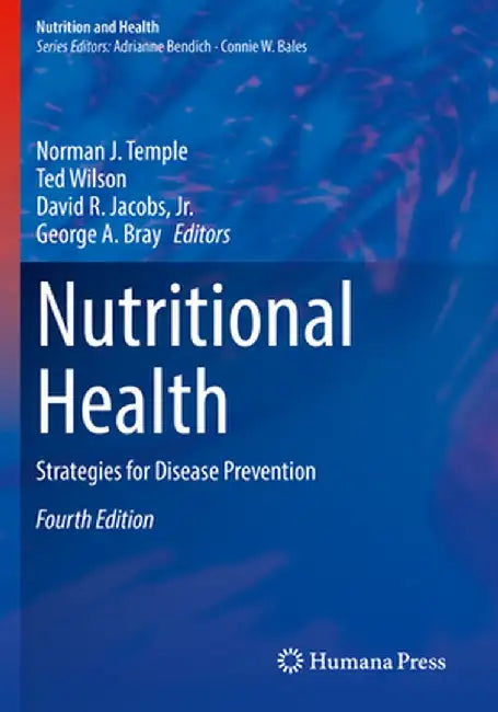 Nutritional Health: Strategies for Disease Prevention by Norman J. Temple