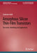 Amorphous Silicon Thin-Film Transistors: Operation, Modelling and Applications by Zoubeida Hafdi