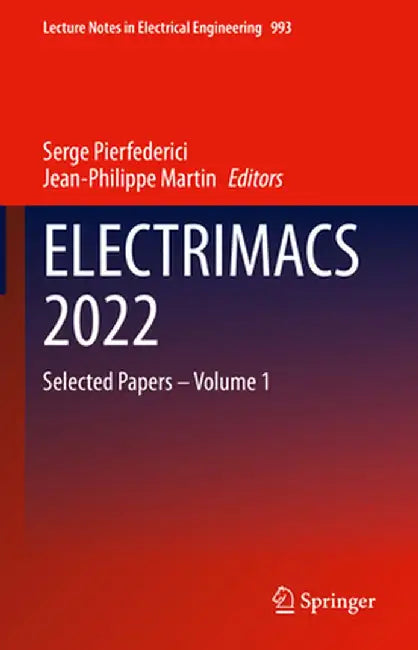Electrimacs 2022: Selected Papers - Volume 1 by Serge Pierfederici