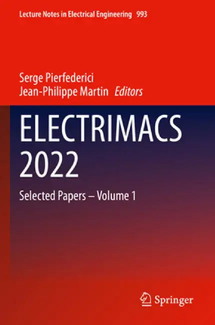 Electrimacs 2022: Selected Papers - Volume 1 by Serge Pierfederici