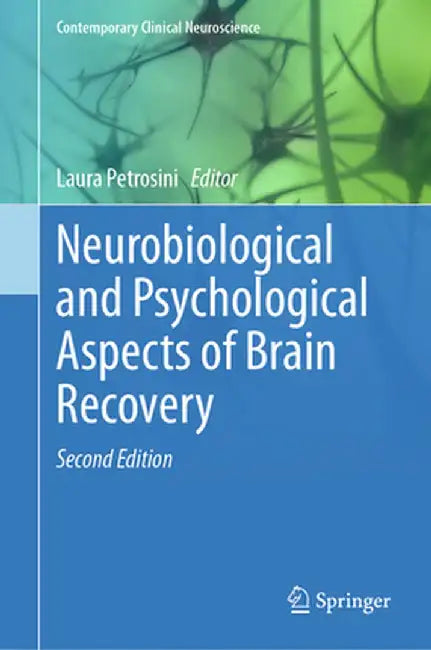 Neurobiological and Psychological Aspects of Brain Recovery by Laura Petrosini