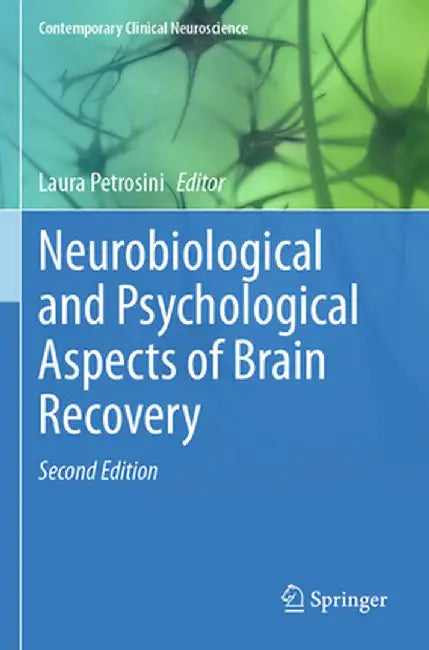 Neurobiological and Psychological Aspects of Brain Recovery by Laura Petrosini