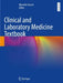 Clinical and Laboratory Medicine Textbook by Marcello Ciaccio