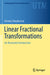 Linear Fractional Transformations An Illustrated Introduction by Sheydvasser