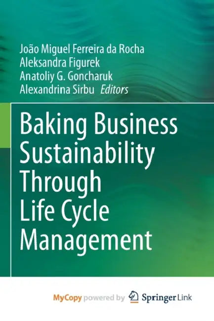 Baking Business Sustainability Through Life Cycle Management by Jason Pargin