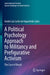 A Political Psychology Approach to Militancy and Prefigurative Activism: The Case of Brazil by André Luis Leite de Figueirêdo Sales