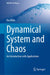 Dynamical System and Chaos: An Introduction with Applications by Rui Dilão