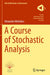 A Course of Stochastic Analysis by Alexander Melnikov