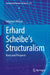 Erhard Scheibe's Structuralism: Roots and Prospects by Johannes Mierau