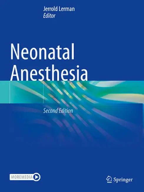 Neonatal Anesthesia by Jerrold Lerman