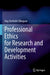 Professional Ethics for Research and Development Activities by Dag Slotfeldt-Ellingsen