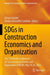 SDGs in Construction Economics and Organization by Göran Lindahl