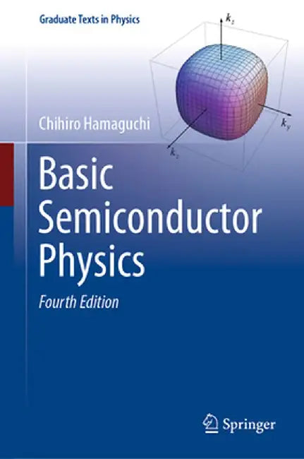 Basic Semiconductor Physics by Hamaguchi
