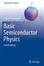 Basic Semiconductor Physics by Chihiro Hamaguchi