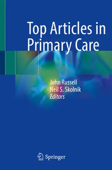 Top Articles in Primary Care by John Russell