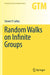 Random Walks on Infinite Groups by Steven P. Lalley