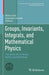 Groups, Invariants, Integrals, and Mathematical Physics: The Wisla 20-21 Winter School and Workshop by Maria Ulan