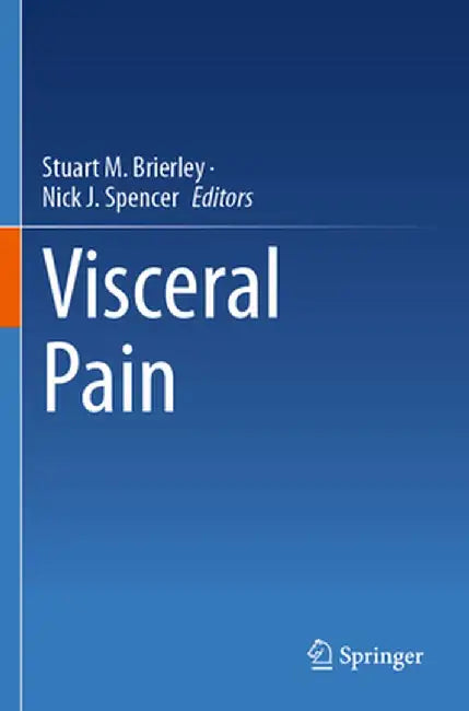 Visceral Pain by Stuart M. Brierley