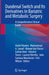 Duodenal Switch and Its Derivatives in Bariatric and Metabolic Surgery: A Comprehensive Clinical Guide by Andre Teixeira