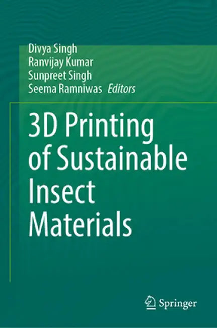 3D Printing of Sustainable Insect Materials by Divya Singh