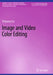 Image and Video Color Editing by Shiguang Liu