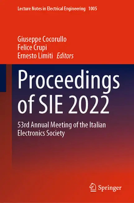 Proceedings of Sie 2022: 53rd Annual Meeting of the Italian Electronics Society by Giuseppe Cocorullo