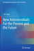 New Antimicrobials: For the Present and the Future by I. W. Fong