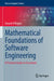 Mathematical Foundations of Software Engineering: A Practical Guide to Essentials by Gerard O'Regan