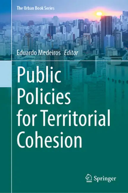 Public Policies for Territorial Cohesion by Eduardo Medeiros