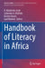 Handbook of Literacy in Africa by R. Malatesha Joshi