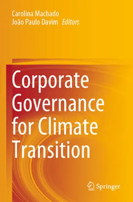 Corporate Governance for Climate Transition by Carolina Machado
