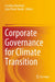 Corporate Governance for Climate Transition by Carolina Machado